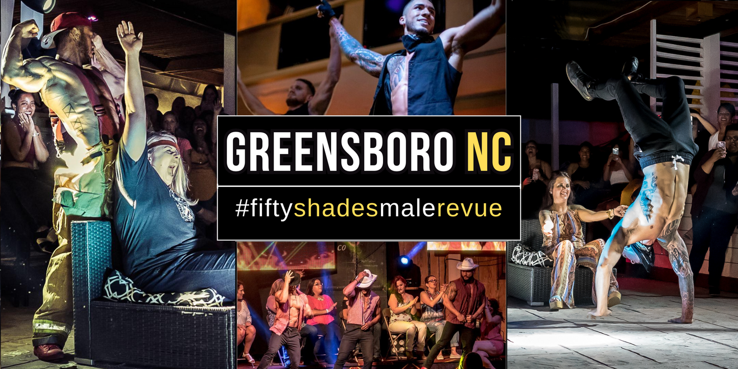 Greensboro NC, Sun Feb 15 8pm | Fifty Shades Live