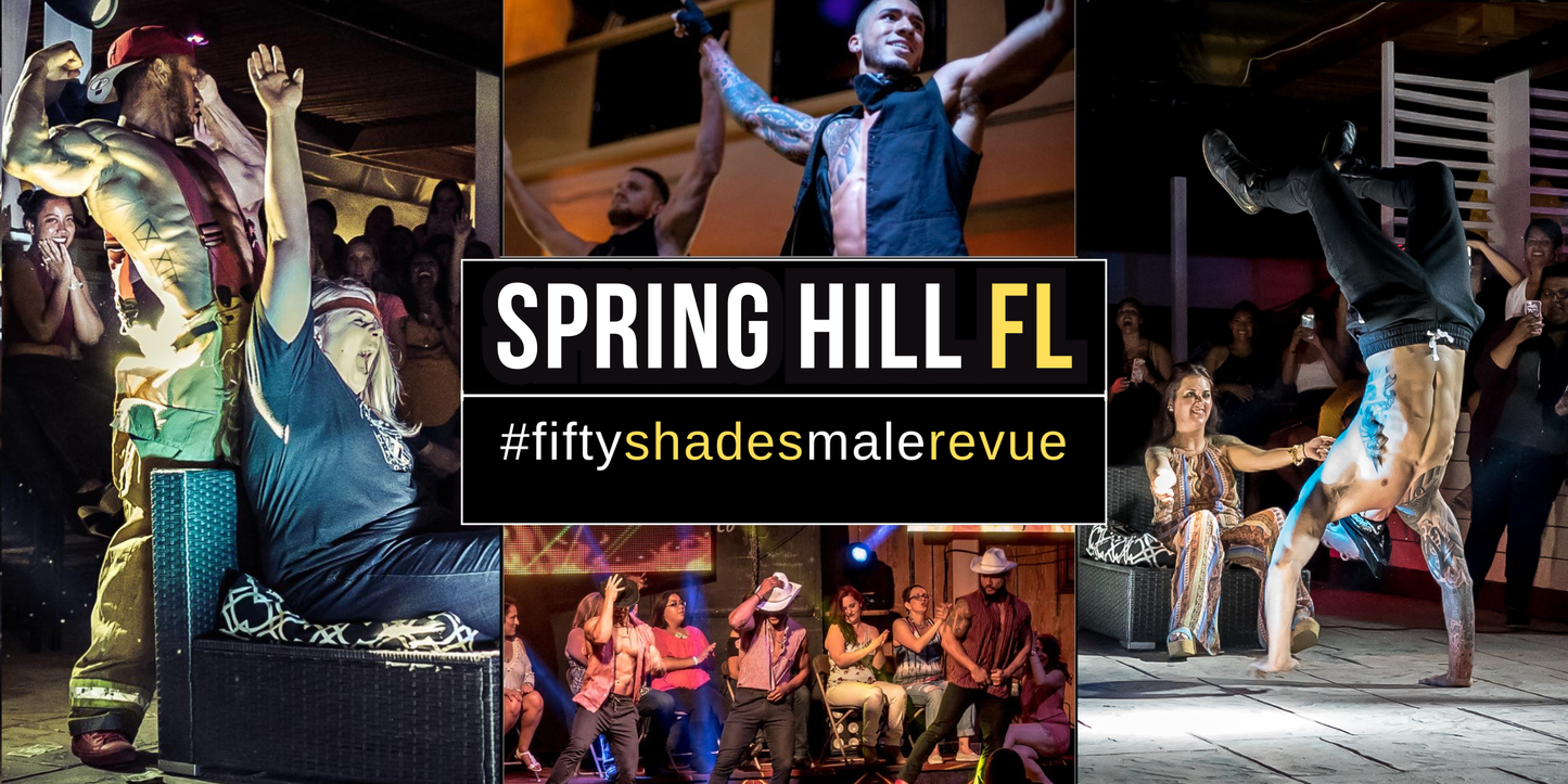 Spring Hill FL, Thu Feb 19 8pm | Fifty Shades Live