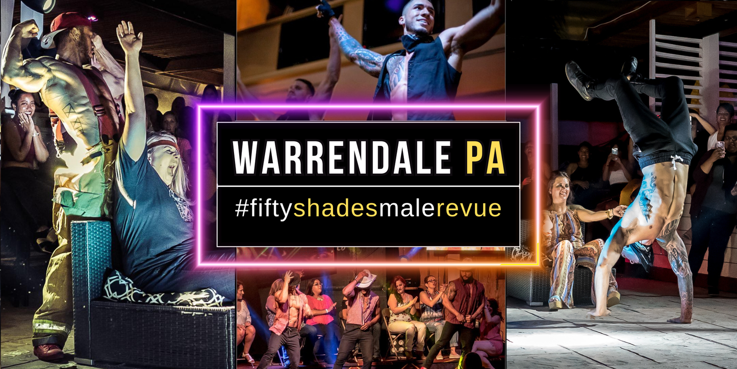 Experience the excitement of Fifty Shades Live in Warrendale PA for a thrilling Ladies Night Out Show