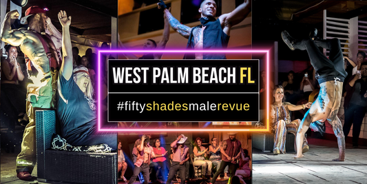 Fifty Shades Live event in West Palm Beach FL showcasing thrilling performances and a unforgettable Ladies Night Out Show