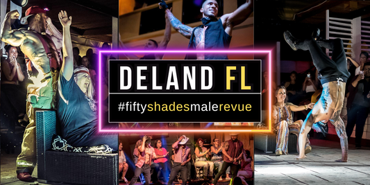 Fifty Shades Live event in Deland FL perfect for an unforgettable ladies night out experience