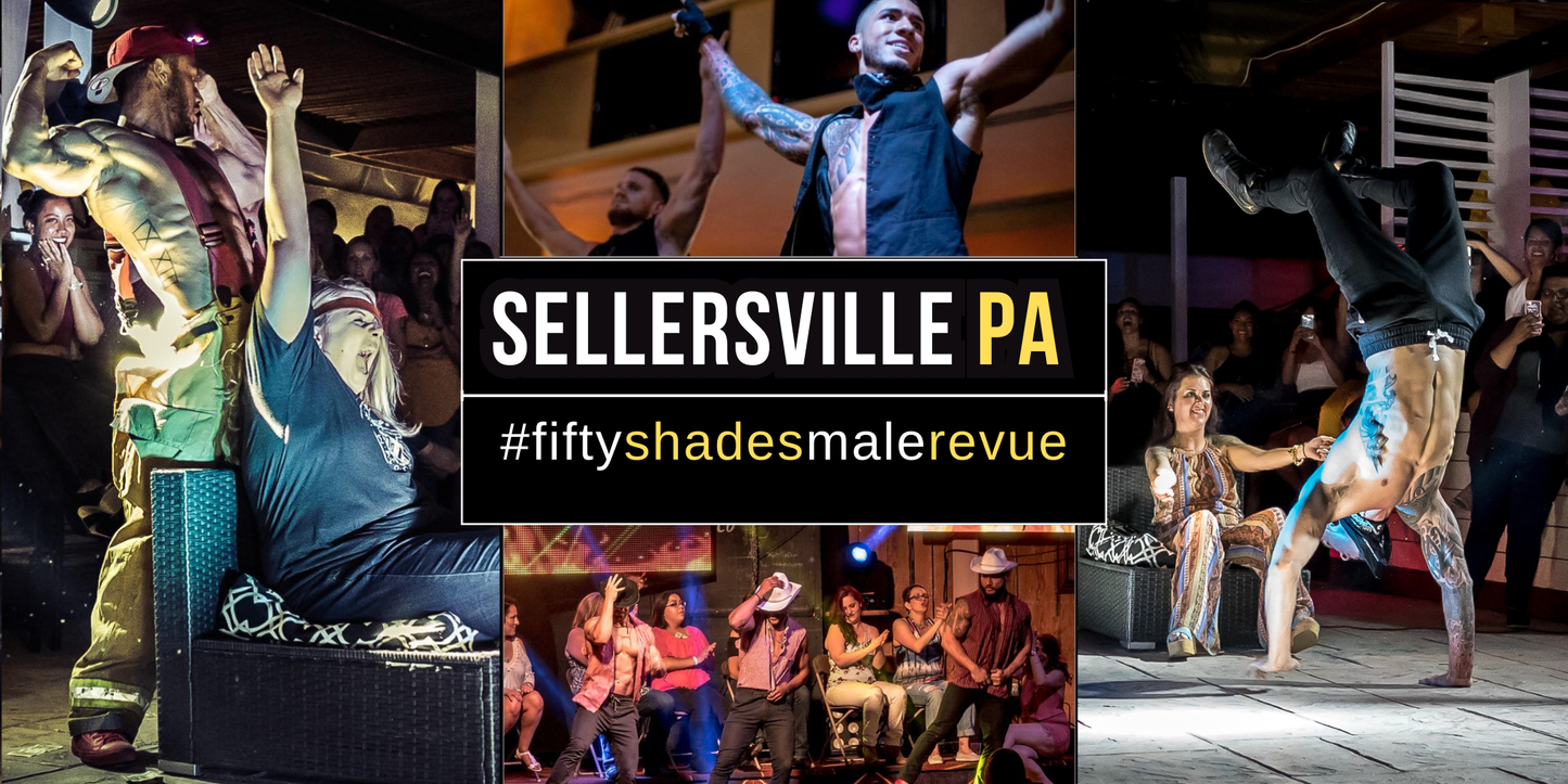 Sellersville PA, Sat Mar 13 8pm | Fifty Shades Live